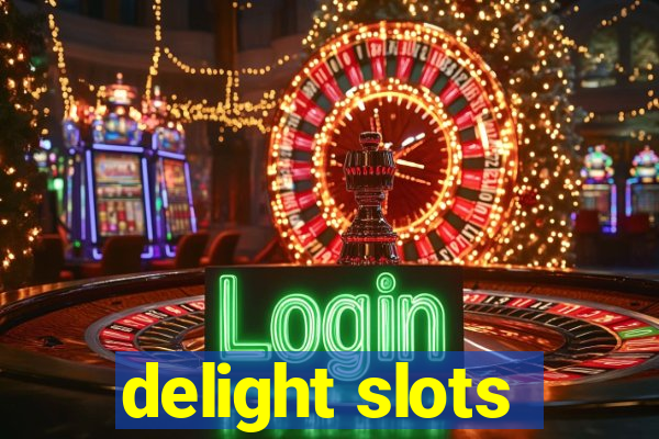 delight slots