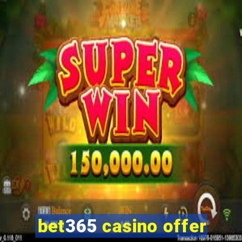 bet365 casino offer