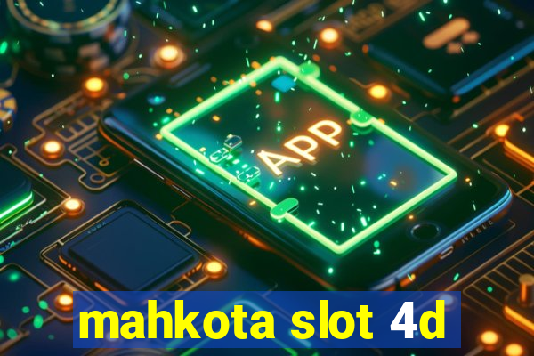 mahkota slot 4d