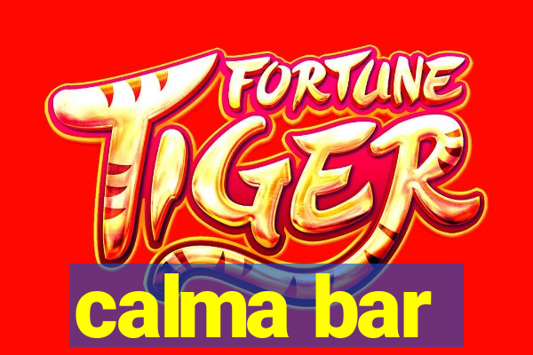 calma bar