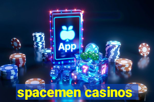 spacemen casinos