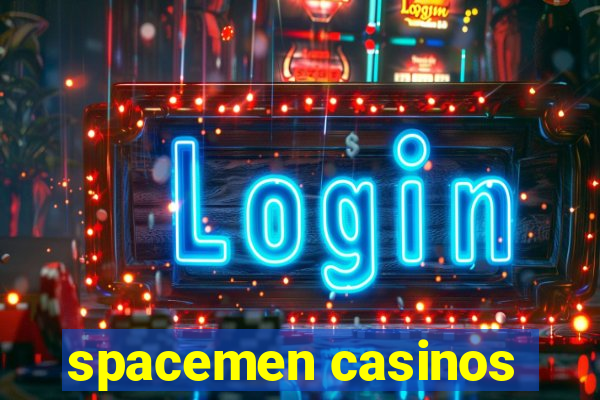 spacemen casinos