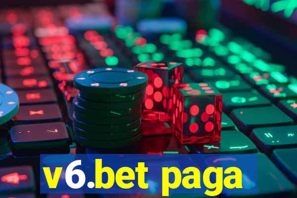 v6.bet paga