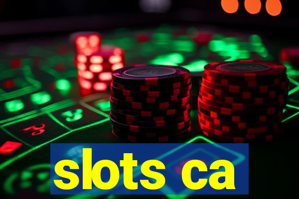 slots ca