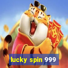 lucky spin 999