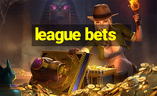 league bets