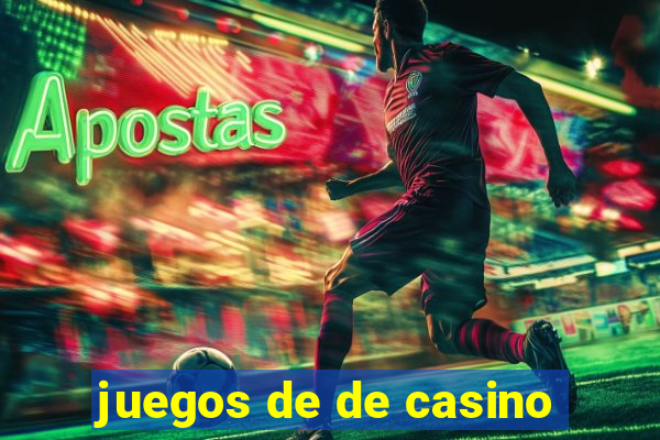 juegos de de casino