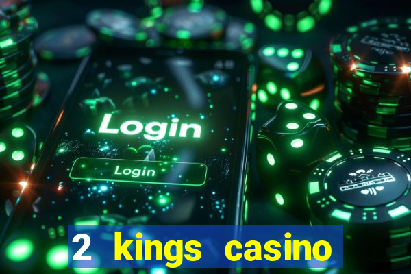 2 kings casino kings mountain