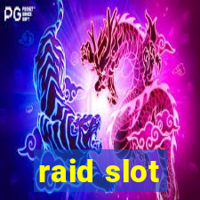 raid slot