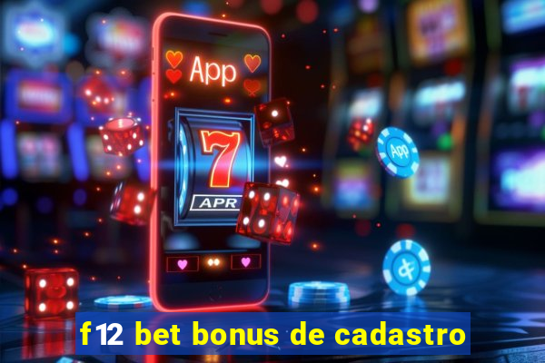 f12 bet bonus de cadastro