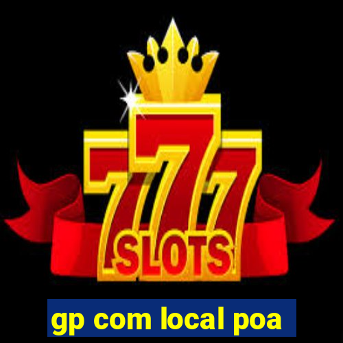 gp com local poa