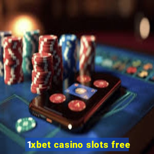 1xbet casino slots free