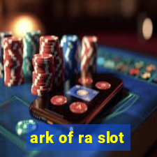 ark of ra slot