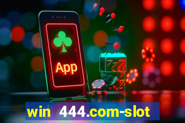 win 444.com-slot machine casino