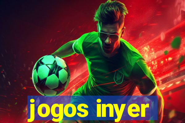 jogos inyer