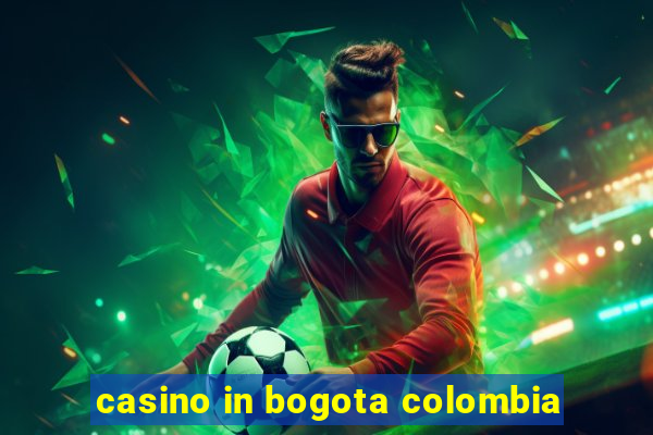 casino in bogota colombia