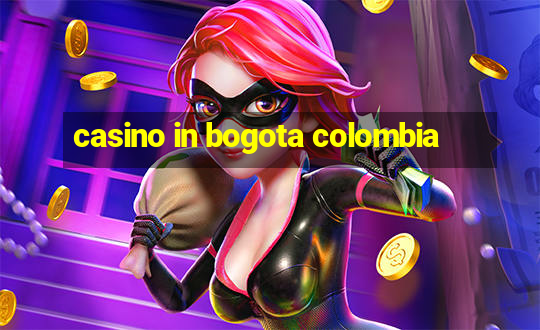 casino in bogota colombia