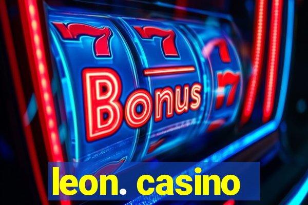 leon. casino