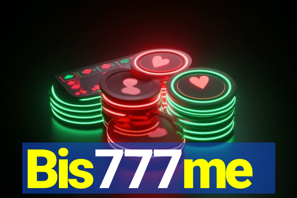 Bis777me