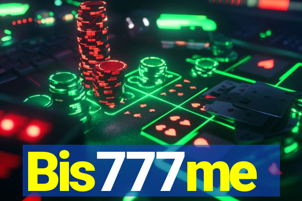 Bis777me