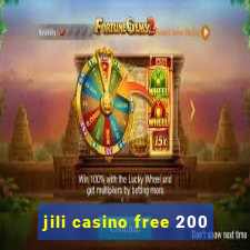 jili casino free 200