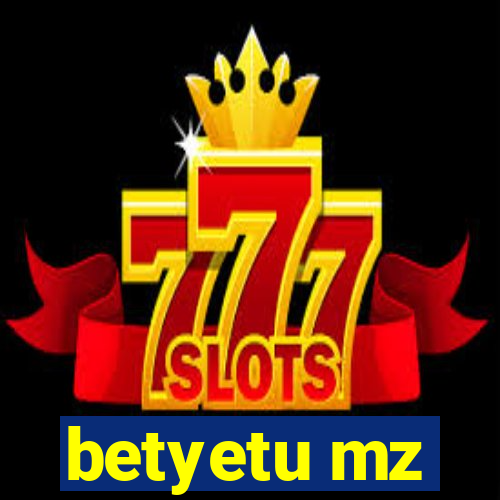 betyetu mz