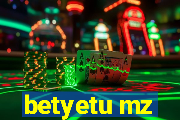 betyetu mz