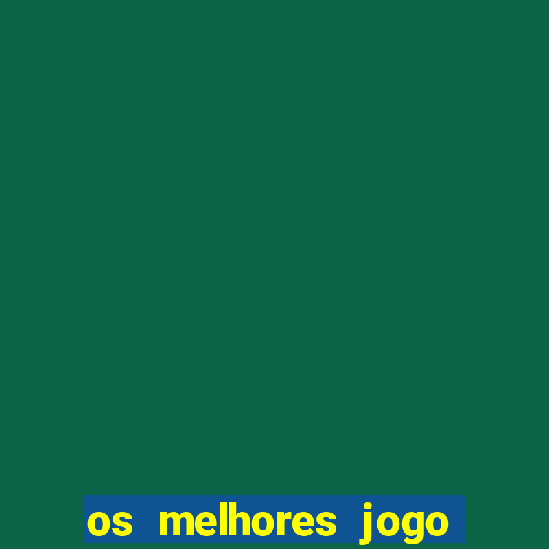 os melhores jogo para ganhar dinheiro