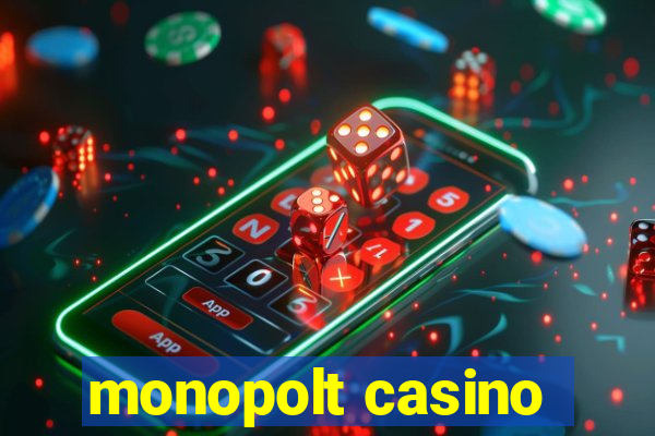 monopolt casino