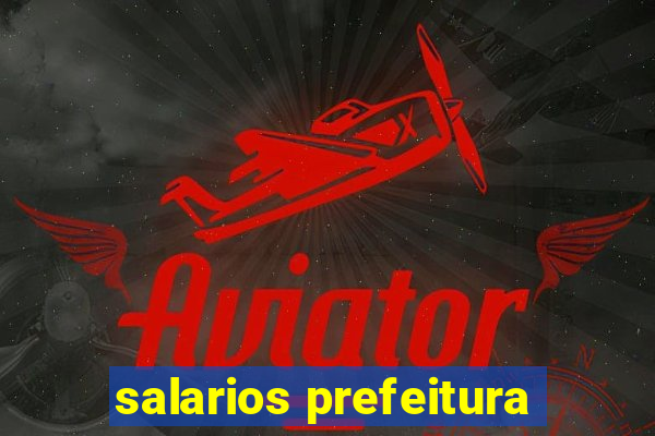 salarios prefeitura