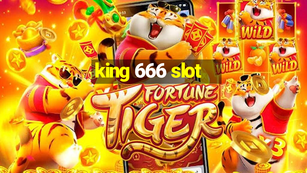 king 666 slot