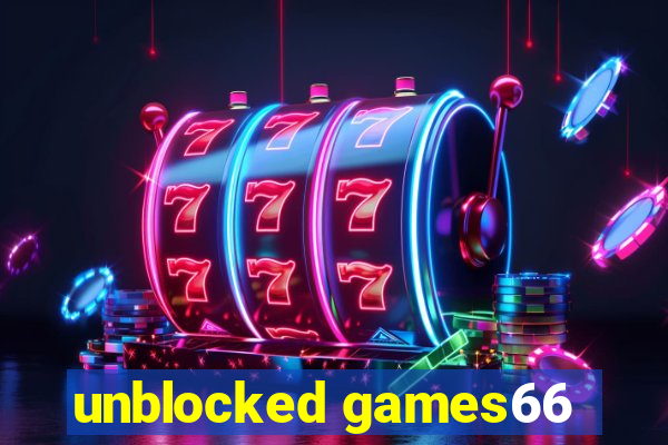 unblocked games66