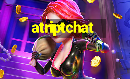 atriptchat