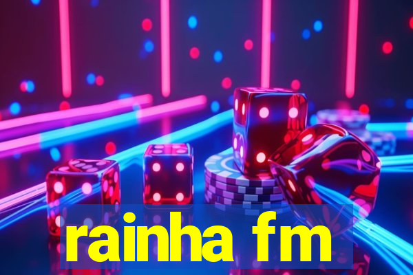 rainha fm