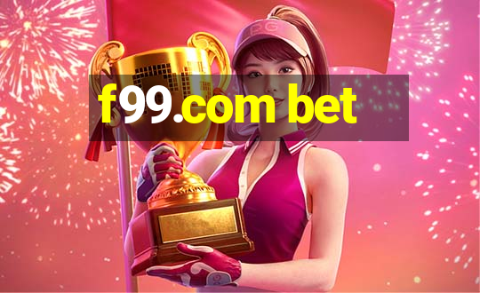 f99.com bet