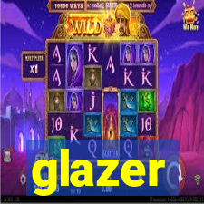 glazer