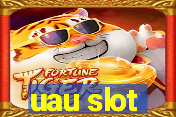 uau slot