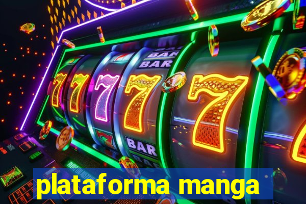 plataforma manga