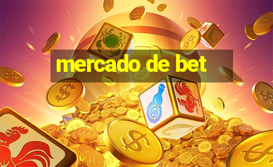 mercado de bet