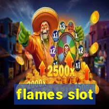 flames slot