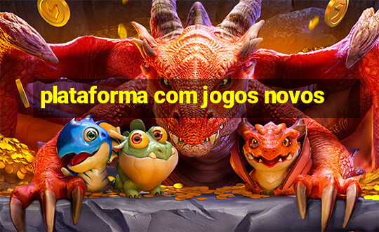 plataforma com jogos novos