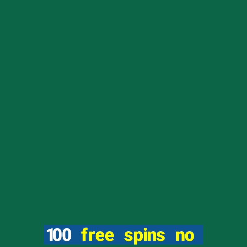 100 free spins no deposit casino usa