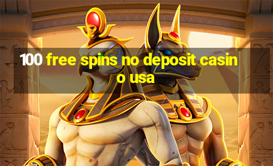 100 free spins no deposit casino usa