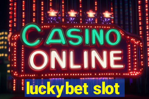 luckybet slot