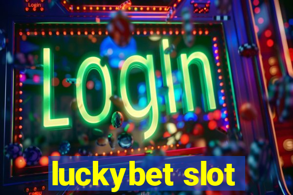 luckybet slot