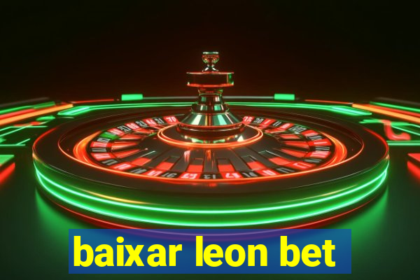 baixar leon bet