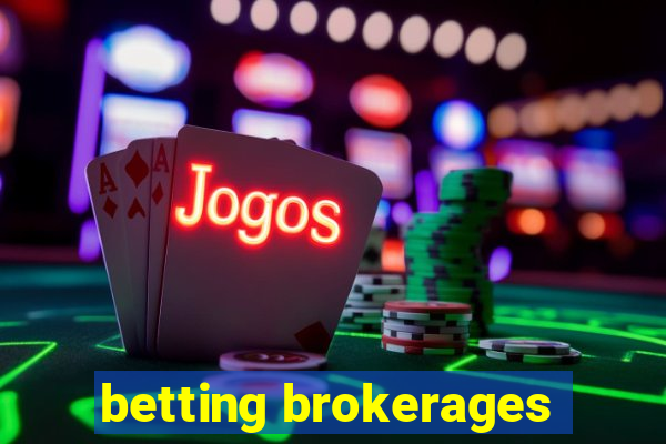 betting brokerages