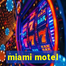 miami motel