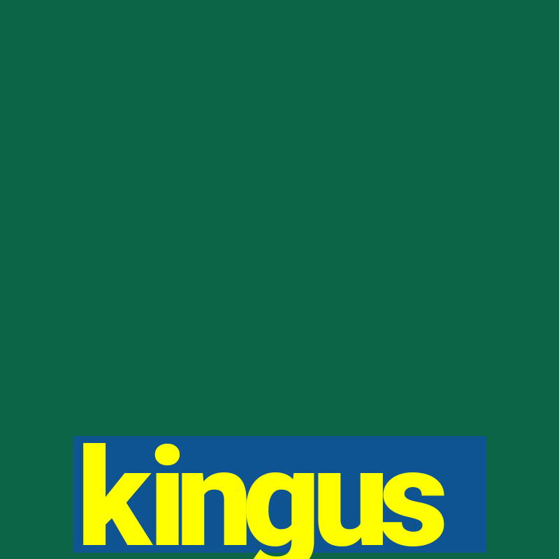 kingus