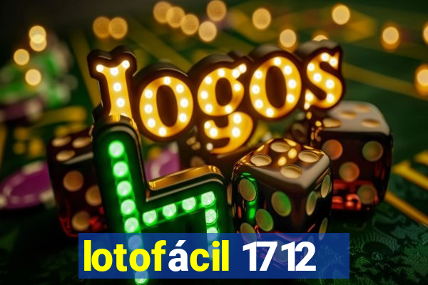 lotofácil 1712